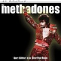 The Methadones - Gary Glitter b/w Over the moon 7 inch